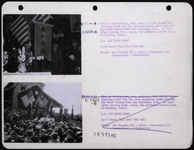 General > Through An Interperter, Gen, Lewis A. Pick Thanks The Cheering Crowds Forthe Warm Reception Given Him And The 1St Convoy Over The Stillwell Road.  23 Days After Leaving Ledo, Assam, The Historic Convoy Reached Kunming, China.