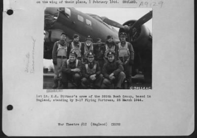 Thumbnail for Consolidated > 1St Lt. K.K. Dittmer'S Crew Of The 385Th Bomb Group, Based In England, Standing By B-17 Flying Fortress, 25 March 1944.