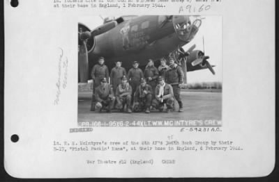 Thumbnail for Consolidated > Lt. W.W. Mcintyre'S Crew Of The 8Th Af 95Th Bomb Group Standing By Their B-17 "Pistol Packin' Mama" At Their Base In England, 6 February 1944.