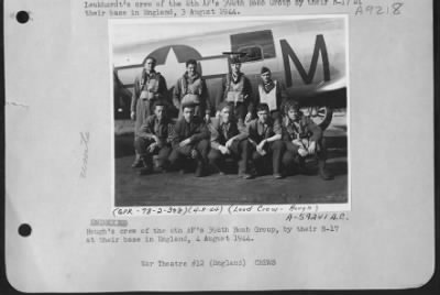 Consolidated > Hough'S Crew Of The 8Th Af'S 398Th Bomb Group By Their B-17 At Their Base In England, 4 August 1944.