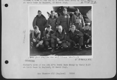 Thumbnail for Consolidated > Worley'S Crew Of The 8Th Af'S 398Th Bomb Group By Their B-17 At Their Base In England, 22 March 1945.