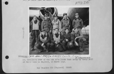 Thumbnail for Consolidated > Lt. Coville'S Crew Of The 8Th Af'S 398Th Bomb Group By Their B-17 At Their Base In England, 12 March 1945.