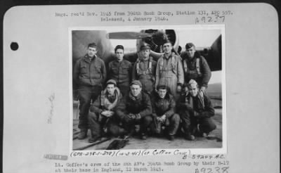 Consolidated > Lt. Coffee'S Crew Of The 8Th Af'S 398Th Bomb Group By Their B-17 At Their Base In England, 12 March 1945.