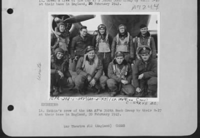 Thumbnail for Consolidated > Lt. Watkin'S Crew Of The 8Th Af'S 398Th Bomb Group By Their B-17 At Their Base In England, 20 February 1945.