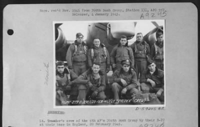 Thumbnail for Consolidated > Lt. Traeder'S Crew Of The 8Th Af'S 398Th Bomb Group By Their B-17 At Their Base In England, 20 February 1945.