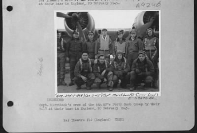 Thumbnail for Consolidated > Capt. Marchbank'S Crew Of The 8Th Af'S 398Th Bomb Group By Their B-17 At Their Base In England, 20 February 1945.