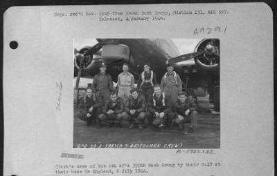 Thumbnail for Consolidated > Clark'S Crew Of The 8Th Af'S 398Th Bomb Group By Their B-17 At Their Base In England, 8 July 1944.