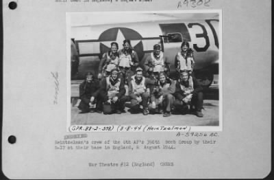 Thumbnail for Consolidated > Heintzelman'S Crew Of The 8Th Af'S 398Th Bomb Group By Their B-17 At Their Base In England, 8 August 1944.