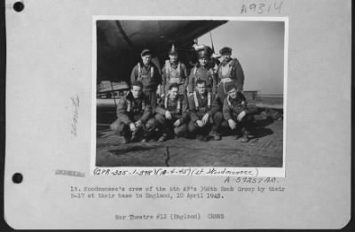 Thumbnail for Consolidated > Lt. Woodmonsee'S Crew Of The 8Th Af'S 398Th Bomb Group By Their B-17 At Their Base In England, 10 April 1945.