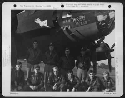 Thumbnail for Consolidated > Flight Crew Of The Boeing B-17 "Flying Fortress" 'Virgin On The Verge' England, 27 October 1943.  Standing, Left To Right Are: 1St Lt. Paul Arbon, Denver, Colonel 1St Lt. Paul Swift, Winthrop, Mass. 2Nd Lt. Cecil E. Tipper, Carbor Hill, Alabama 1St Lt. Ot