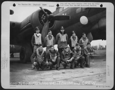 Thumbnail for Consolidated > Lt. Daum And Crew Of The 359Th Bomb Squadron, 303Rd Bomb Group Based In England, Pose In Front Of A Boeing B-17 Flying Fortress.  6 April 1944.  Name Appears To Be 'Thunderbird' Nose Art Is Incomplete.