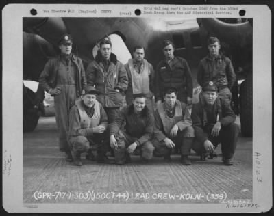 Consolidated > Lead Crew Of Bombing Mission To Koln, Germany, In Front Of A Boeing B-17 Flying Fortress.  359Th Bomb Squadron, 303Rd Bomb Group, England.  15 October 1944.