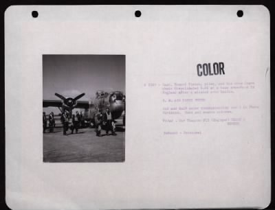 Thumbnail for Bomber > Capt. Howard Slaton, Pilot, And His Crew Leave Their Consolidated B-24 At A Base Somewhere In England After A Mission Over Berlin.