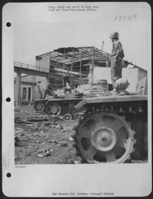 Consolidated > The Krupp Grusonwerk Armament Factory At Buckau, Germany (85 Miles Southwest Of Berlin) Was Repeatedly Bombed By Us 8Th Af.  Here, Soldiers Of The 105Th Combat Engineers Inspect Three Partially Completed Tanks.  1945.