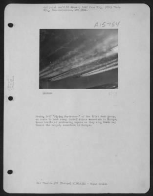 Thumbnail for Consolidated > Boeing B-17 Flying Fortresses Of The 381St Bomb Group, En Route To Bomb Enemy Installations Somewhere In Europe, Leave Trails Of Condensing Vapors As They Wing Their Way Toward The Target, Somewhere In Europe.