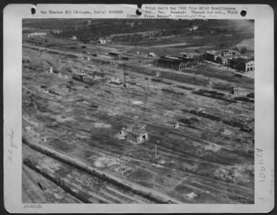 Thumbnail for Consolidated > Traffic From Germany, France, The Balkans, And The Great Industrial Areas Of Northern Italy Were Funnelled Through The Main Yards At Bologna.  Thus Bologna'S Rail Center Was A Choice Target For 15Th Af Heavies.  This Is How The Yards Fared Under Air Attac