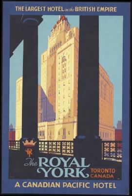 Thumbnail for Travel Posters > The Royal York. Toronto Canada