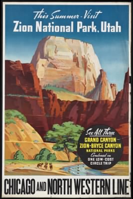 Thumbnail for Travel Posters > This summer - visit Zion National Park, Utah. Chicago and North Western Line