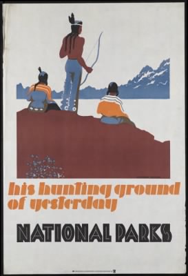 Thumbnail for Travel Posters > His hunting ground of yesterday, National Parks