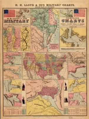 Thumbnail for United States, military charts > H. H. Lloyd & Co's. campaign military charts showing the principal strategic places of interest Compiled from official data, by Egbert L.Viele and Charles Haskins, military and civil engineers. Published under the auspices of