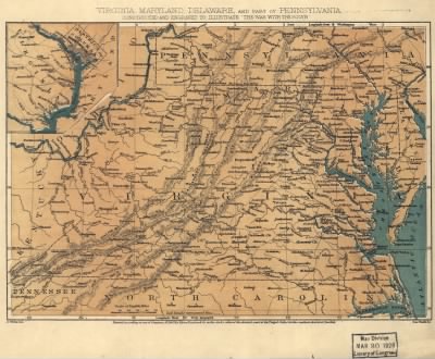 Thumbnail for Delaware, Maryland, Pennsylvania, Virginia > Virginia, Maryland, Delaware, and part of Pennsylvania. Constructed and engraved to illustrate "The war with the South." J. Wells, del. Rae Smith Sc.