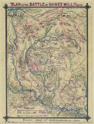 Gaines' Mill, Battle of > Plan of the battle of Gaine's Mill, Virginia fought June 27th, 1862. Copy of official map by engineers of Porter's Corps.