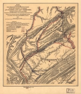 Cumberland Gap > Map illustrating the operations of the Seventh Division under Brig. General G. W. Morgan at Cumberland Gap, Tennessee, during a portion of the year 1862 Compiled by Edward Ruger at Headqr's., Dept. of the Cumberland. Publishe