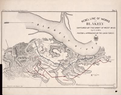 Fort Blakely > Rebel line of works at Blakely : captured by the Army of West Miss., April 9, 1865 Position & approaches by the Union forces / engraved in the Engineer Dept.