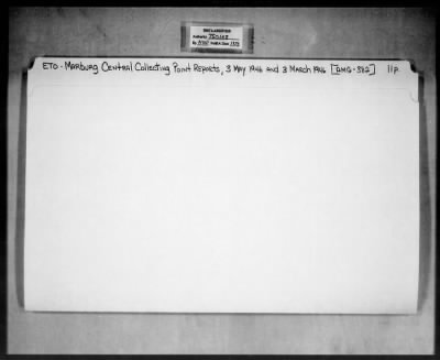 MFAA Field Reports > ETO Marburg Central Collecting Point Reports, 3 May 1946 And 3 March 1946 [AMG-382]