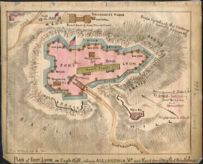 Fort Lyon > Plan of Fort Lyon on Eagle Hill above Alexandria, Va.