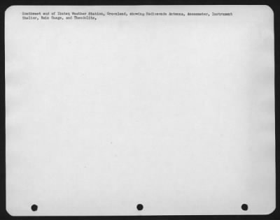 Thumbnail for General > Southwest End Of Ikateq Weather Station, Greenland, Showing Radiosonde Antenna, Anemometer, Instrument Sheltor, Rain Gauge, And Theodolite,