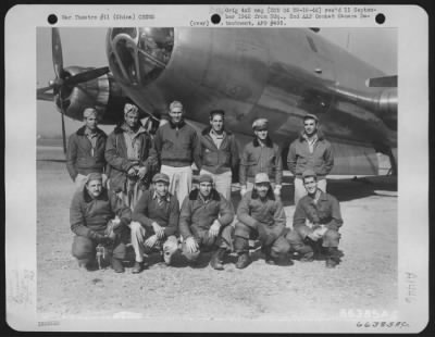 General > Crew Of The Boeing B-29 "Superfortress" (A/C No. 463) Pose Beside The Plane At A-5 Advanced Base Of The 769Th Bomb Squadron, 462Nd Bomb Group In China. They Are, Back Row, Left To Right: Lt. Roth, Co-Pilot Capt. Otterburn, Pilot Capt. Joseph Buchta, Navig