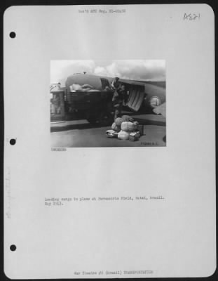 Thumbnail for General > Loading Cargo In Plane At Parnamirim Field, Natal, Brazil.  May 1943.