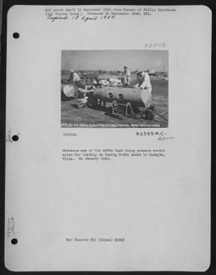 Mines > Ordnace Men Of The 468Th Bomb Group Prepare Aerial Mines For Loading On The Boeing B-29S Based In Chengtu, China.  24 January 1945.