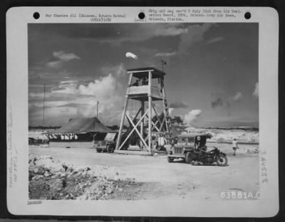 General > Temporary Tower On Completed Bolo Strip, Part Of The 148Th Army Airways Communication System.  Okinawa, Ryukyu Retto, 11 August 1945.