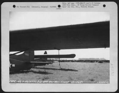 General > Glider Reclamation -- Gliders Reclaimed From The Rees-Wesel Area Are Shown At A Field Near Brussels, Belguim.  26 April 1945.