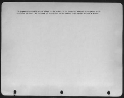 Musashino > The Musashino Aircraft Engine Plant In The Outskirts Of Tokyo Was Wrecked Principally By He Precision Strikes.  At The Peak Of Production It Was Making 2,800 Radial Engines A Month.
