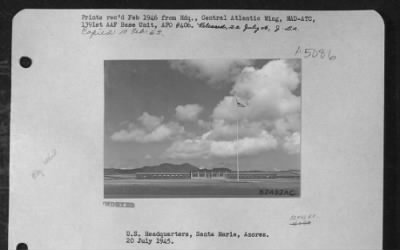 Thumbnail for General > U.S. Headquarters, 20 July 1945, Santa Maria Azores.