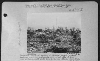 Thumbnail for Yokohama > Destroyed Residential Section Of Yokohama, Japan.  Although Japanese Homes Were Destroyed, Most, If Not All, Of Them Were Producing Small Parts Towards The War Effort.  Sept. 1945.