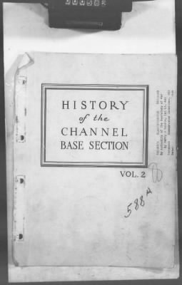 Thumbnail for 5 - Geographical Command Reports > 588a - Channel Base Section, History Vol II, 1942-1944