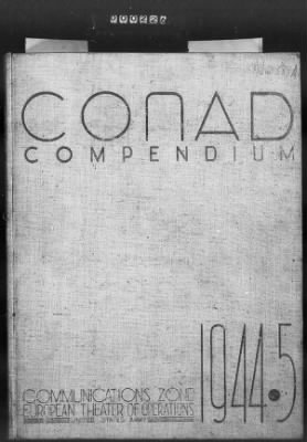 Thumbnail for 5 - Geographical Command Reports > 589a - Continental Advance Section (CONAD) History Vol I, 1944-1945