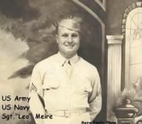 WWII US Army, Sgt "Leo" Meire - Army and Navy both!