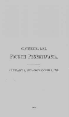 Thumbnail for Volume X > Continental Line. Fourth Pennsylvania. January 1, 1777-November 3, 1783.