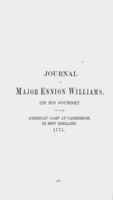 Thumbnail for Volume XV > Journal of Major Ennion Williams, on His Journey to the American Camp at Cambridge, in New England. 1775.