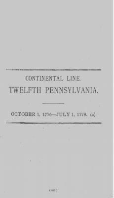 Thumbnail for Volume III > Continental Line. Twelfth Pennsylvania. October 1, 1776-July 1, 1778.