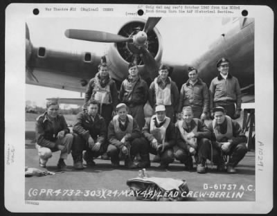 Thumbnail for General > Lead Crew On Bombing Mission To Berlin, Germany, Beside A Boeing B-17, Flying Fortress.  303Rd Bomb Group.   England, 24 May 1944.