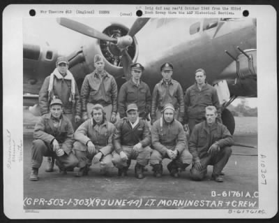 Thumbnail for General > Lt. T.H. Morningstar And Crew Of The 303Rd Bomb Group Beside A Boeing B-17 "Flying Fortress".  England 9 June 1944.