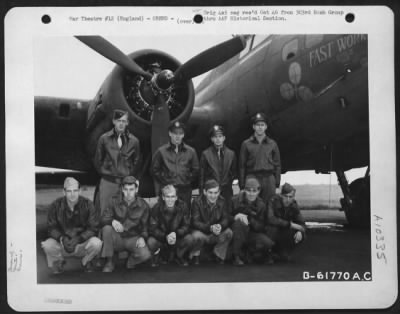 Thumbnail for General > Lt. Charles F. Hanselmann And Crew Of The 303Rd Bomb Group, Beside The Boeing B-17 "Flying Fortress" "Fast Worker".  England, 10 October 1943.