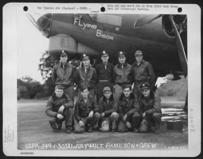 Thumbnail for General > Lt. Hamilton And Crew Of The 303Rd Bomb Group Beside The Boeing B-17 "Flying Fortress" "Flying Bison".  England, 1 July 1944.