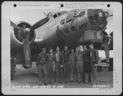 General > Lt. Harding And Crew Of The 381St Bomb Group In Front Of The Boeing B-17 "Flying Fortress" 'Ice Col' Katy' At 8Th Air Force Station 167, Ridgewell, Essex County, England, 9 August 1944.